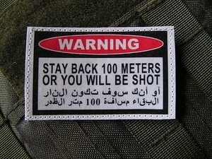 Patch Velcro Warning Stay Back 100 Meters Afghanistan Irak US Army