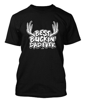 Best Buckin' Dad Ever - Father's Day Hunting Men's (Best Father's Day Deals)