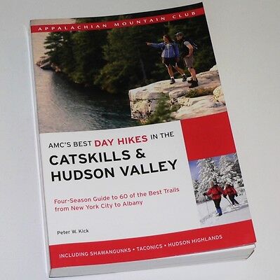 AMC'S BEST DAY HIKES IN THE CATSKILLS & HUDSON VALLEY - P. Kick. Hiking (Best Day Hiking Backpack)