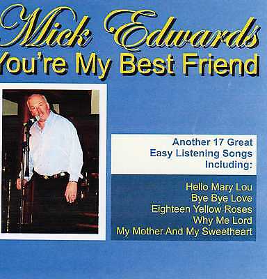 You`re My Best Friend (CD 030) By Mick Edwards 17 (Edward My Best Friend)