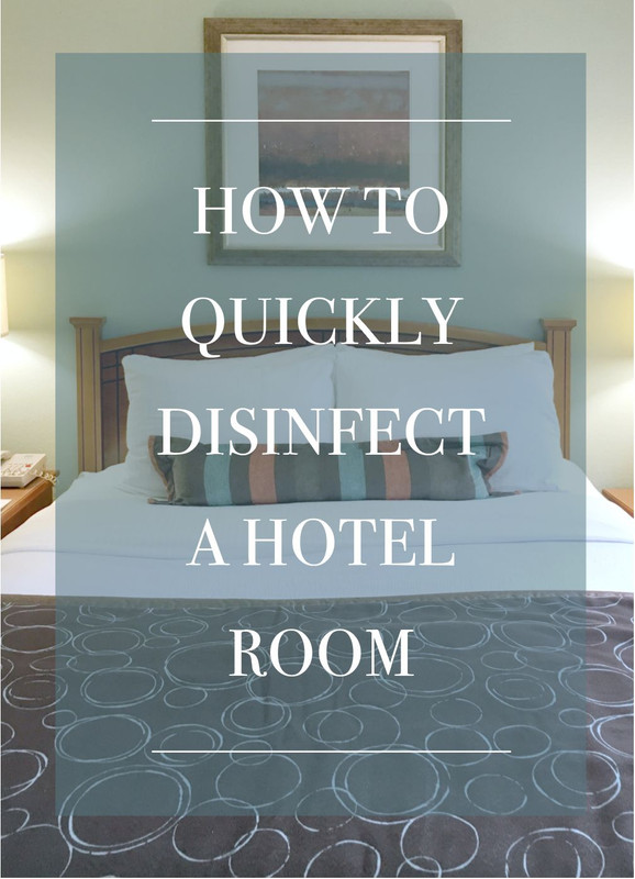 How to Quickly Disinfect a Hotel Room eBay
