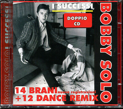 BOBBY SOLO - I SUCCESSI - 14 BRANI + 12 DANCE REMIX - BEST OF 2 CD ALBUM