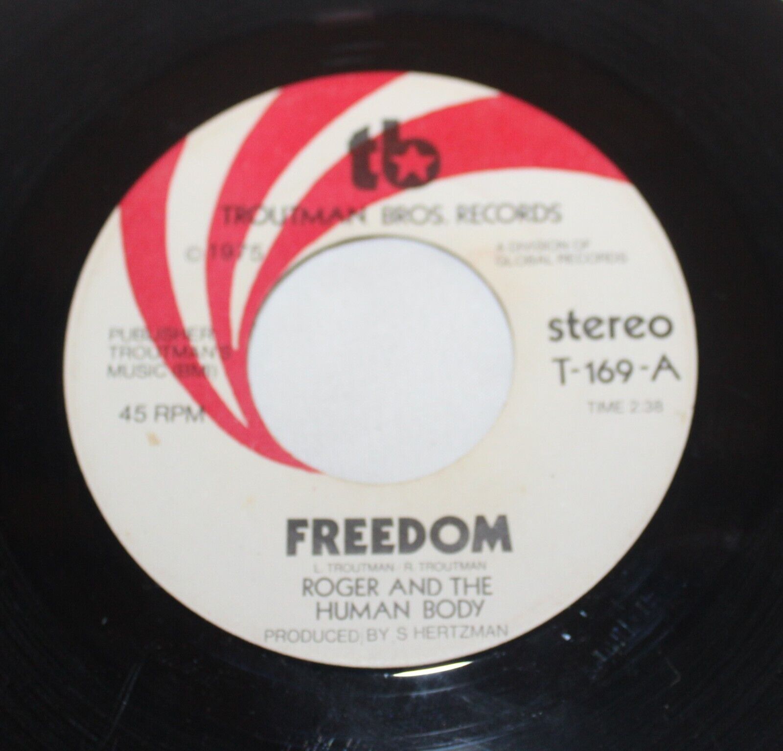 Roger & The Human Body Freedom /Revised Troutman Bros Funk 45 rpm Record T 169