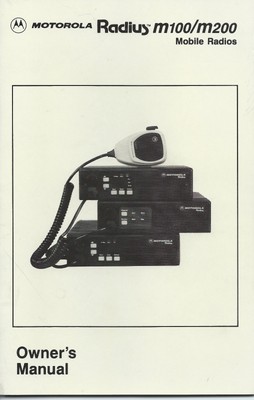 Owner's Manual Motorola Radius m100/m200 Mobile Radios. Buy it now for 29.95
