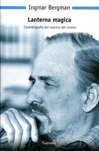 Ingmar-Bergman-LANTERNA-MAGICA-LAUTOBIOGRAFIA-DEL-MAESTRO-DEL-CINEMA