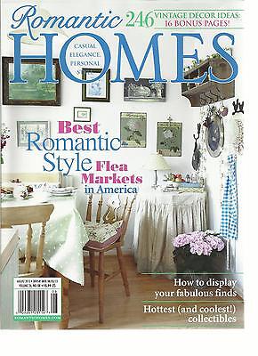 ROMANTIC HOMES,  AUGUST, 2013  ( BEST ROMANTIC STYLE FLEA MARKETS IN AMERICA