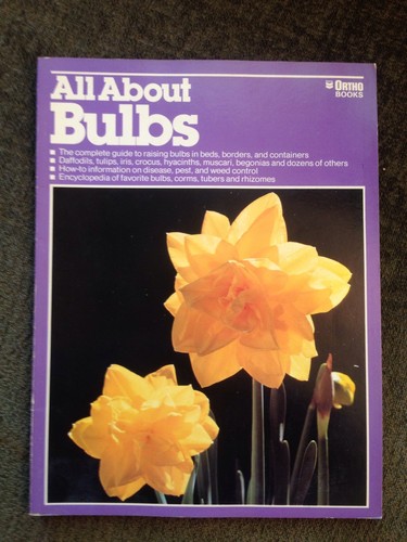 All About Bulbs, Ortho Books, Gardening, Oversized ...
