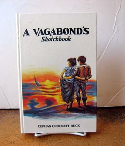 Vagabond's Sketchbook, Buck, Cephas Crockett Vagabond's Sketchbook, Buck, Cephas Crockett