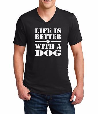 Men's V-neck Life Is Better With A Dog Shirt Animal Rescue Pet Lovers