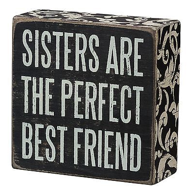 SISTERS ARE THE PERFECT BEST FRIEND Wooden Box Sign 4