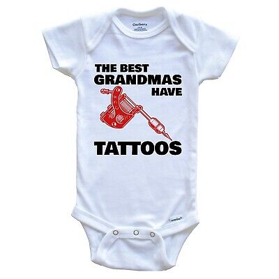 The Best Grandmas Have Tattoos Funny Baby Onesie - Grandchild One Piece (Best One Piece Tattoos)