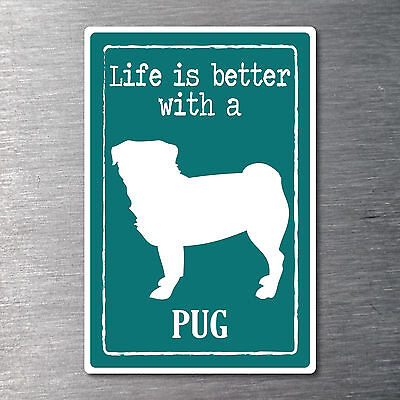 Lifes better with a Pug sticker water & fade proof vinyl pup breed dog