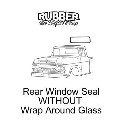 1957 1958 1959 1960 Ford F Series Truck Rear Window Seal - NO Wrap Around