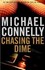 Book: Chasing the Dime by Michael Connelly (2002, Hardcover)