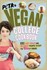 Book: PETA's Vegan College Cookbook : 275 Easy, Cheap, and Delicious Recipes to K...