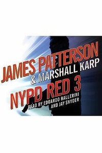 NYPD Red 3 by James Patterson, Marshall Karp NYPD Red 3 by James Patterson, Marshall Karp