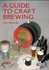 Book: A Guide to Craft Brewing by John Alexander (Paperback, 2007)