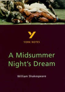 York Notes on William Shakespeare's "Midsummer Night's Dream ...