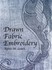Book: Drawn Fabric Embroidery by Agnes M. Leach (2012, Paperback)