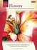 Book: Oil and Acrylic - Flowers : Discover Techniques for Painting Fresh and Live...
