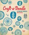 Book: Craft-a-doodle: 75 Creative Exercises from 18 Artists by Jenny Doh (Paperba...