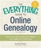 Book: The Everything Guide to Online Genealogy : Trace Your Roots, Share Your His...