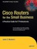 Book: Cisco Routers for the Small Business : A Practical Guide for IT Professiona...