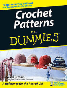 Crochet Patterns FOR Dummies BY Susan Brittain Paperback 2007 ...