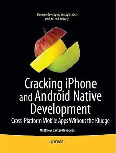 ... iPhone and Android Native Development : Cross-Platform Mobile Apps