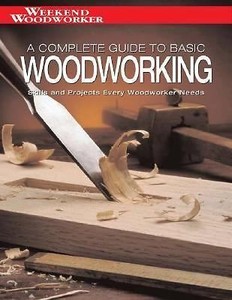 Weekend-Woodworker-A-Complete-Guide-to-Basic-Woodworking-Skills-and 