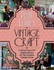 Book: Pearl Lowe's Vintage Craft: 50 Craft Projects and Home Styling Advice by Pe...