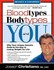 Book: Bloodtypes, Bodytypes, and You : Why Your Unique Genetic Code Is the Key to...