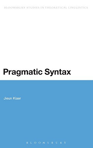 New pragmatic syntax (bloomsbury studies in theoretical lingui) by jieun kiaer