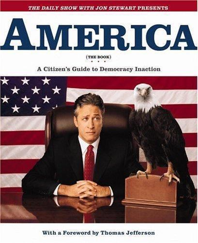 america  the book  a citizen s guide to democracy inaction  hardcover