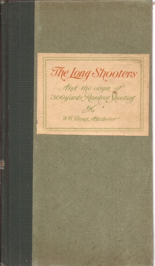 rare     the long shooters   by william brent altsheler 1912 1st edition