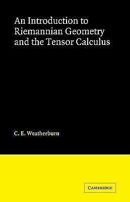 An introduction to riemannian geometry and the tensor calculus by c. e....