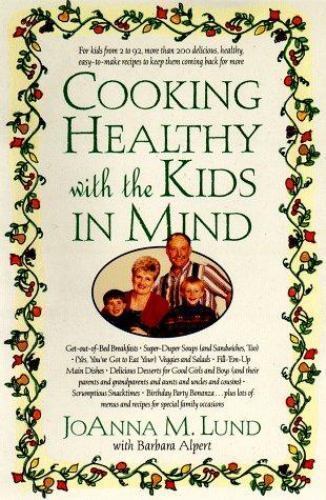 cooking healthy with the kids in mind   a healthy exchanges cookbook by