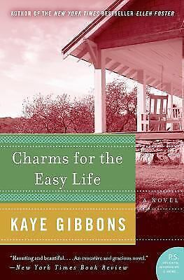 Charms for the easy life by kaye gibbons (2005, paperback)