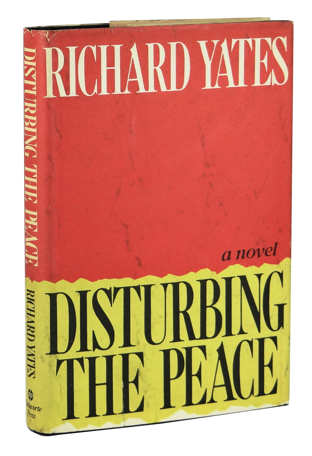 disturbing the peace   by richard yates   first edition   1st printing   1975
