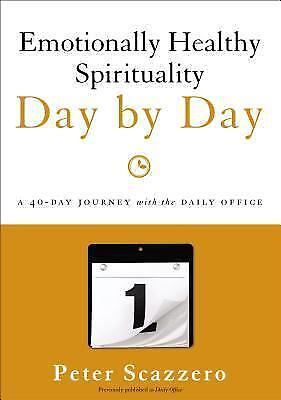 Emotionally healthy spirituality: emotionally healthy spirituality day by day...