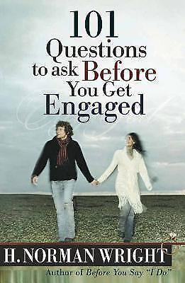 101 questions to ask before you get engaged by h. norman wright (2004,...