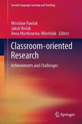 Classroom-oriented research: achievements and challenges (second language learni