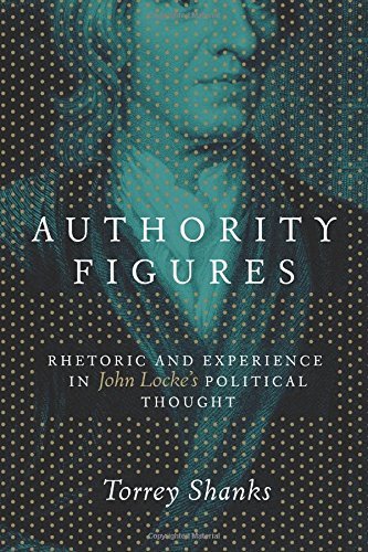 Authority figures: rhetoric and experience in john locke's political thought