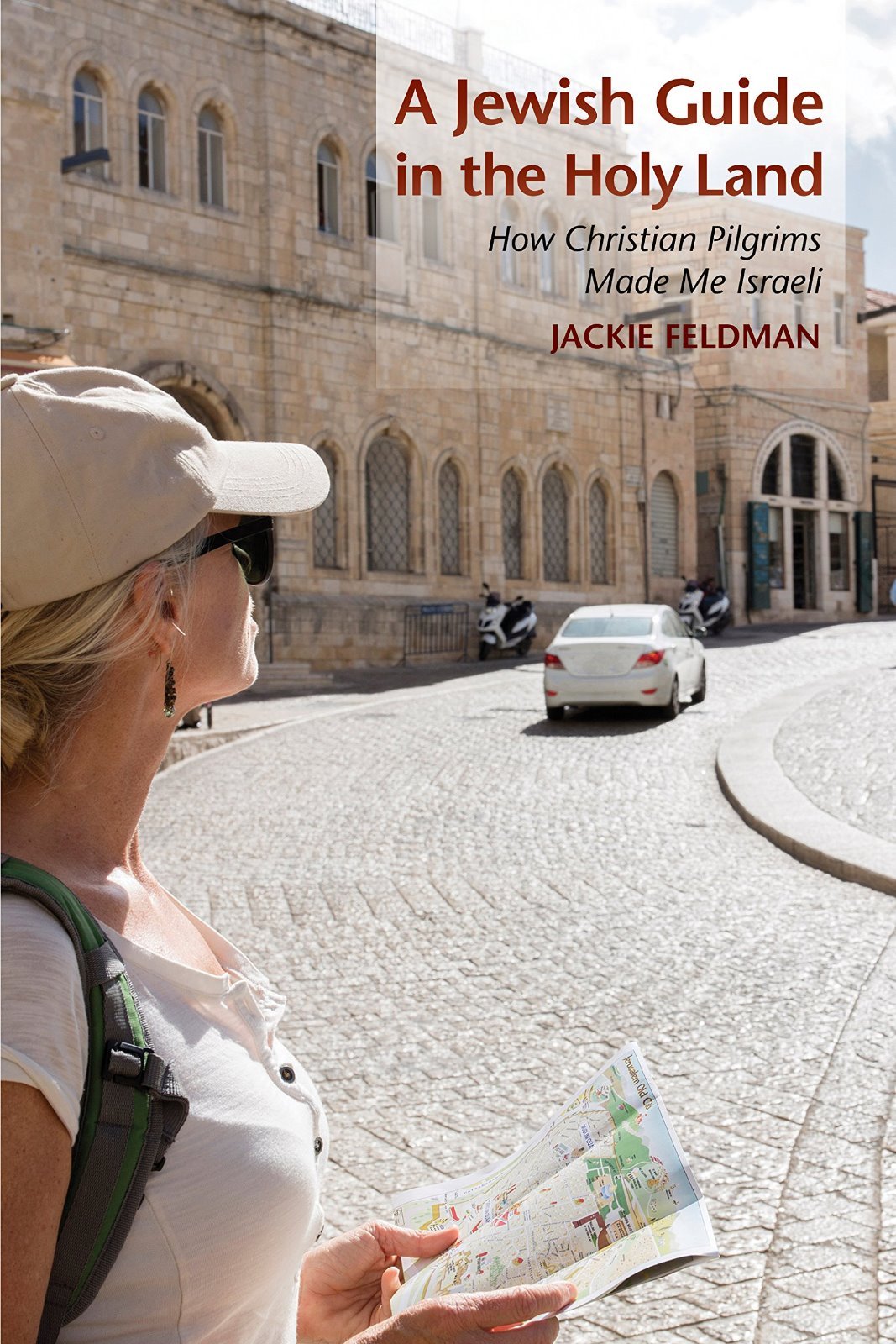 A jewish guide in the holy land by jackie feldman (paperback)