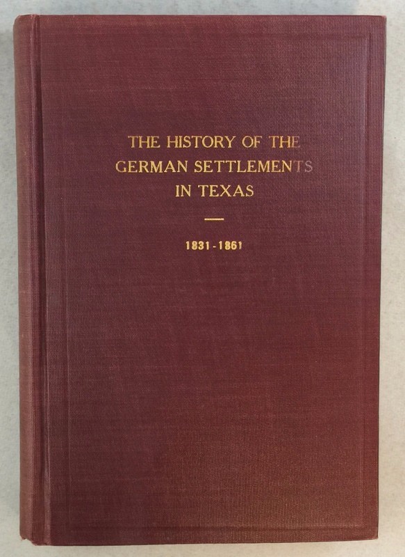 1930 signed 1st edition the history of the german settlements in texas 1831 1861