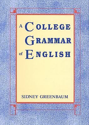 A college grammar of english by sidney greenbaum (1989, hardcover)