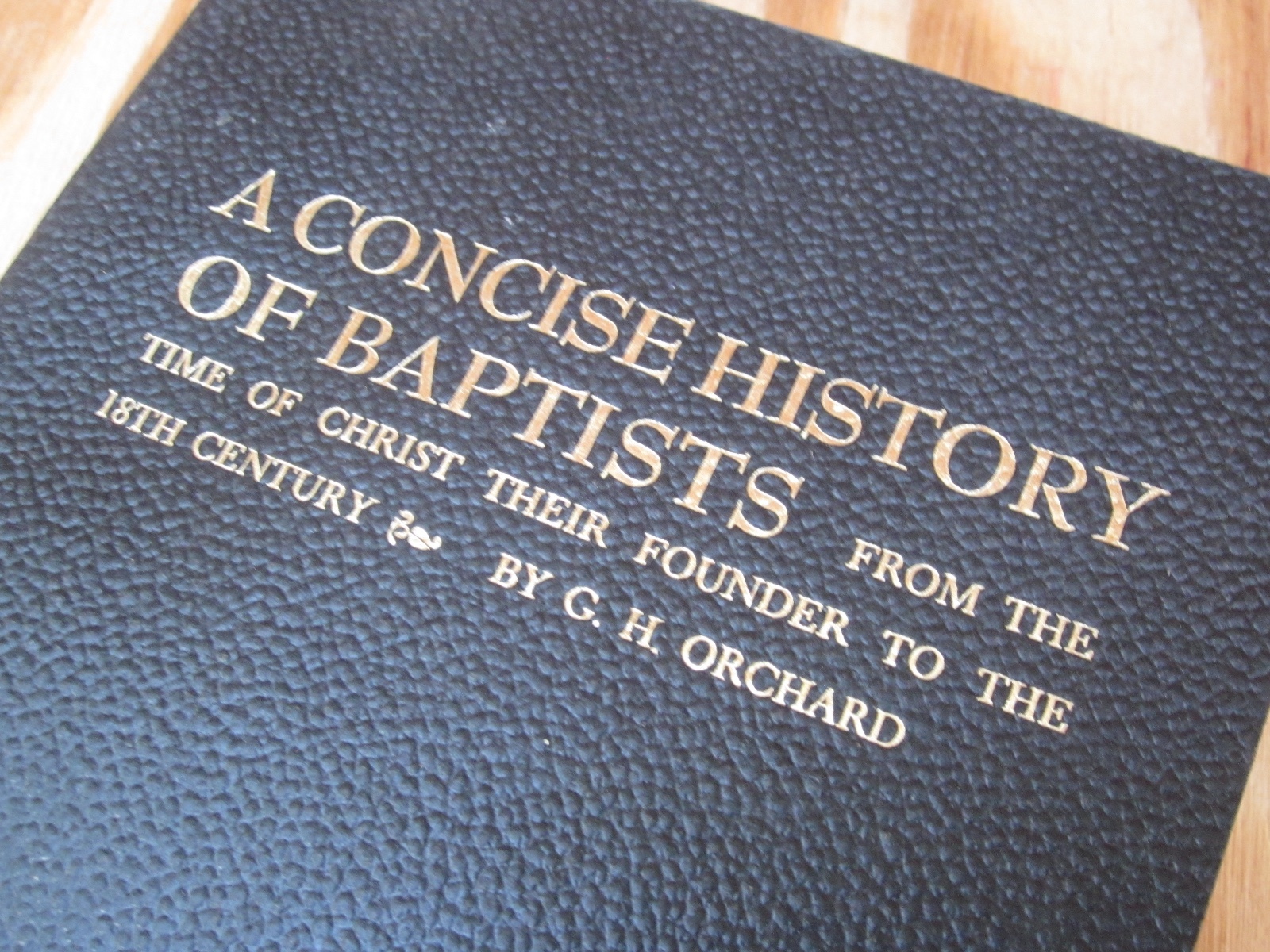 A concise history of baptists g.h. orchard 1956 ashland avenue edition jr graves
