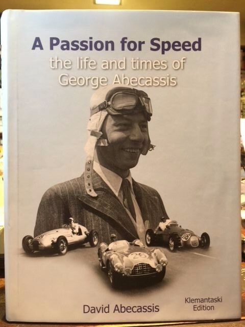 a passion for speed the life and times of george abecassis signed 1st ed