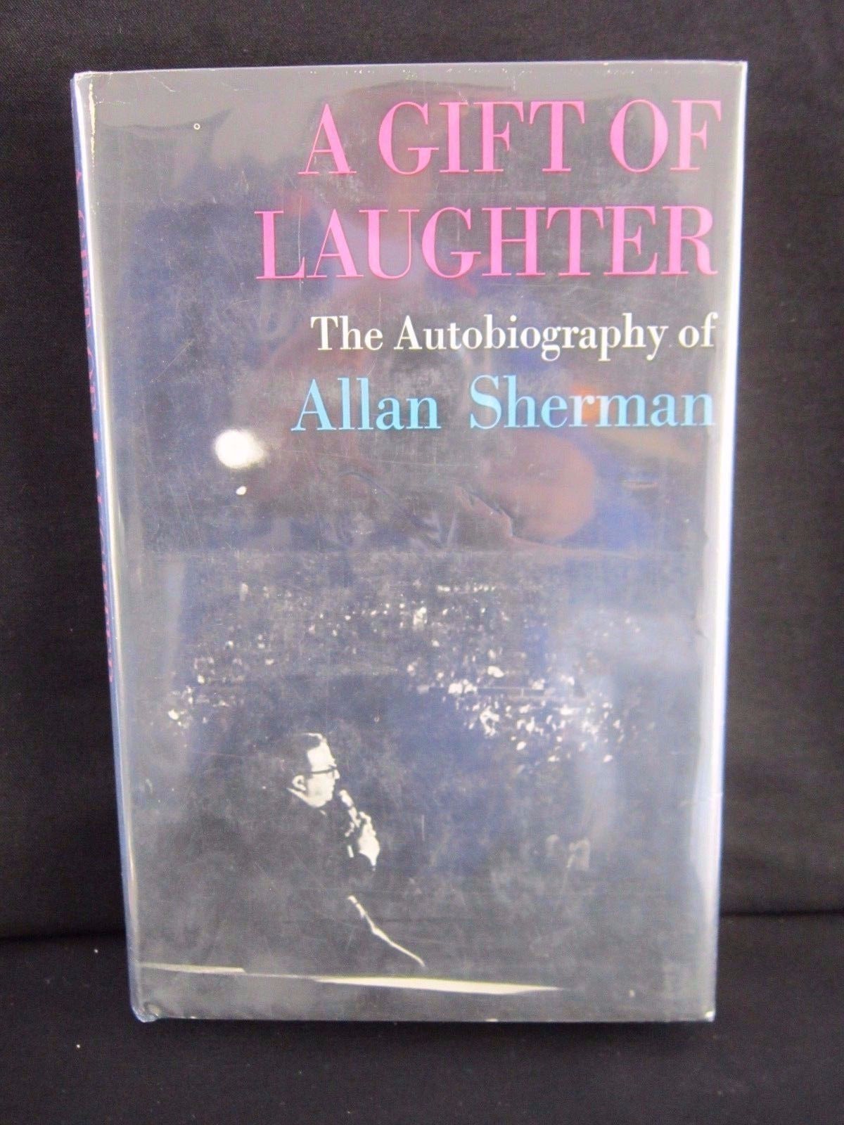 a gift of laughter the autobiography of allan sherman signed 1st edition rare