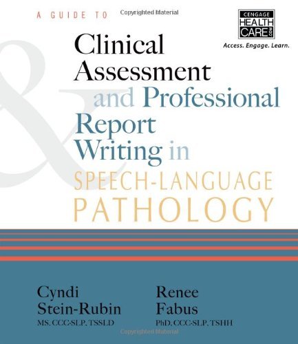 A guide to clinical assessment and professional report writing in speech-languag